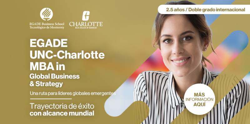 EGADE - UNC Charlotte MBA in Global Business & Strategy